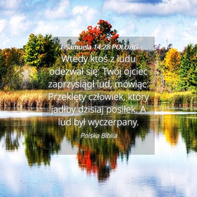 Picture 04 - 1 Samuela 14:28 POLUBG - Wtedy ktoś z ludu odezwał się: Twój ojciec - Bible Verse Picture