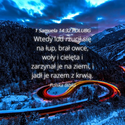 Picture 04 - 1 Samuela 14:32 POLUBG - Wtedy lud rzucił się na łup, brał owce, woły - Bible Verse Picture