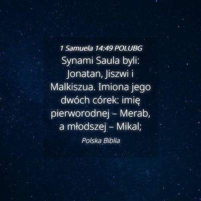 Picture 04 - 1 Samuela 14:49 POLUBG - Synami Saula byli: Jonatan, Jiszwi i Malkiszua. - Bible Verse Picture