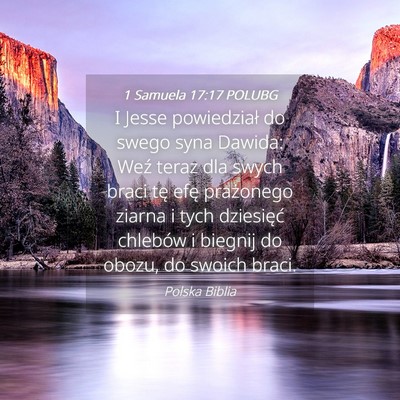 Picture 04 - 1 Samuela 17:17 POLUBG - I Jesse powiedział do swego syna Dawida: Weź - Bible Verse Picture