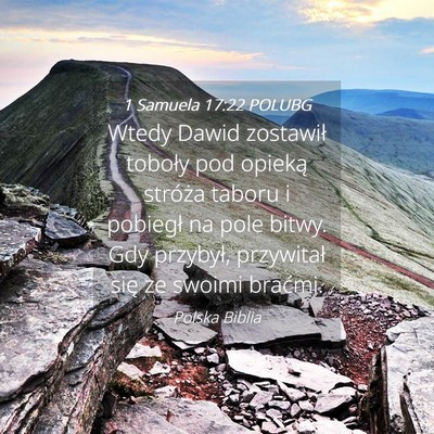 Picture 04 - 1 Samuela 17:22 POLUBG - Wtedy Dawid zostawił toboły pod opieką - Bible Verse Picture