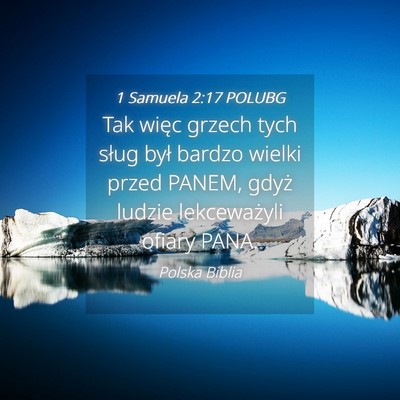 Picture 04 - 1 Samuela 2:17 POLUBG - Tak więc grzech tych sług był bardzo wielki - Bible Verse Picture