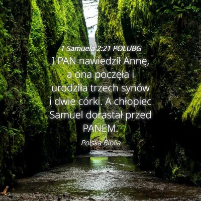 Picture 04 - 1 Samuela 2:21 POLUBG - I PAN nawiedził Annę, a ona poczęła i - Bible Verse Picture