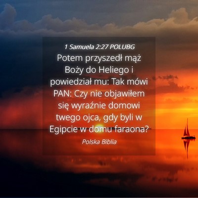 Picture 04 - 1 Samuela 2:27 POLUBG - Potem przyszedł mąż Boży do Heliego i - Bible Verse Picture