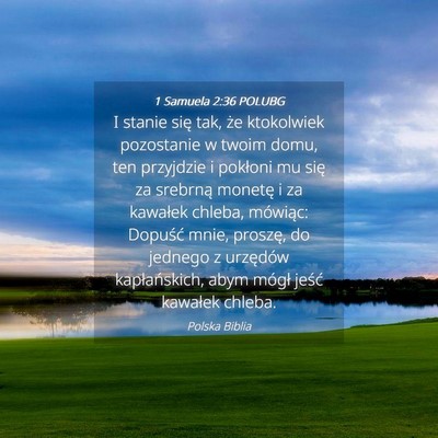 Picture 04 - 1 Samuela 2:36 POLUBG - I stanie się tak, że ktokolwiek pozostanie w - Bible Verse Picture