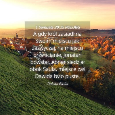 Picture 04 - 1 Samuela 20:25 POLUBG - A gdy król zasiadł na swoim miejscu jak - Bible Verse Picture