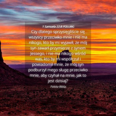 Picture 04 - 1 Samuela 22:8 POLUBG - Czy dlatego sprzysięgliście się wszyscy - Bible Verse Picture
