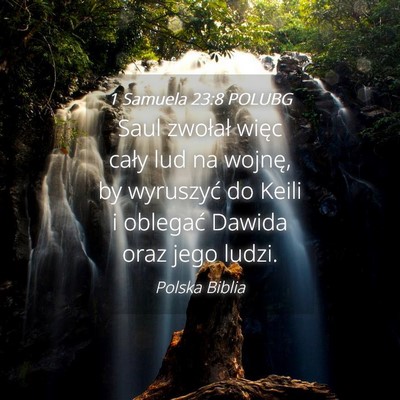Picture 04 - 1 Samuela 23:8 POLUBG - Saul zwołał więc cały lud na wojnę, by - Bible Verse Picture