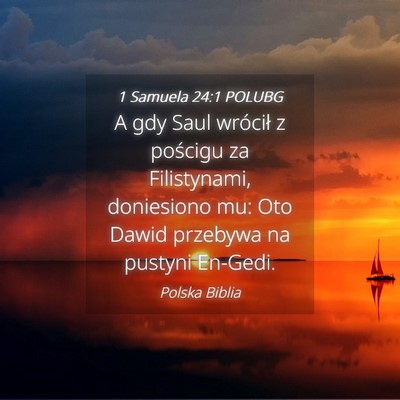 Picture 04 - 1 Samuela 24:1 POLUBG - A gdy Saul wrócił z pościgu za Filistynami, - Bible Verse Picture