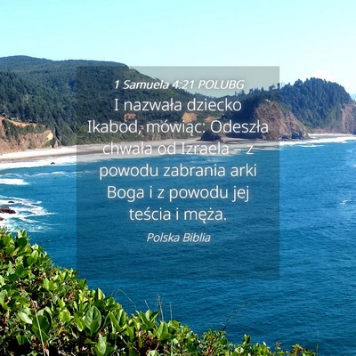 Picture 04 - 1 Samuela 4:21 POLUBG - I nazwała dziecko Ikabod, mówiąc: Odeszła - Bible Verse Picture