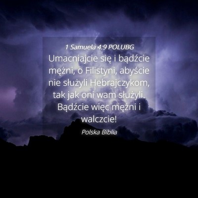 Picture 04 - 1 Samuela 4:9 POLUBG - Umacniajcie się i bądźcie mężni, o - Bible Verse Picture