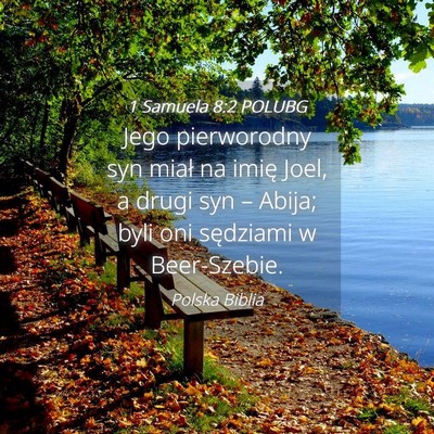 Picture 04 - 1 Samuela 8:2 POLUBG - Jego pierworodny syn miał na imię Joel, a drugi - Bible Verse Picture