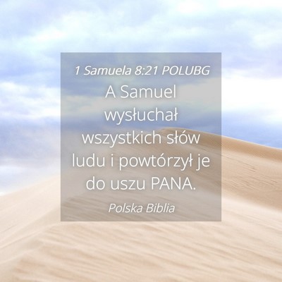Picture 04 - 1 Samuela 8:21 POLUBG - A Samuel wysłuchał wszystkich słów ludu i - Bible Verse Picture