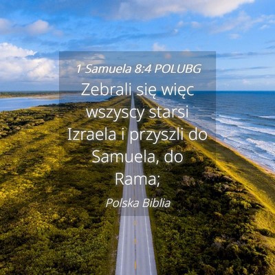Picture 04 - 1 Samuela 8:4 POLUBG - Zebrali się więc wszyscy starsi Izraela i - Bible Verse Picture
