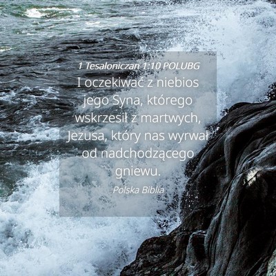Picture 04 - 1 Tesaloniczan 1:10 POLUBG - I oczekiwać z niebios jego Syna, którego - Bible Verse Picture