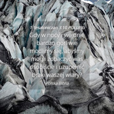 Picture 04 - 1 Tesaloniczan 3:10 POLUBG - Gdy w nocy i we dnie bardzo gorliwie modlimy - Bible Verse Picture
