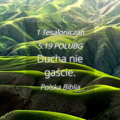 Picture 04 - 1 Tesaloniczan 5:19 POLUBG - Ducha nie - Bible Verse Picture