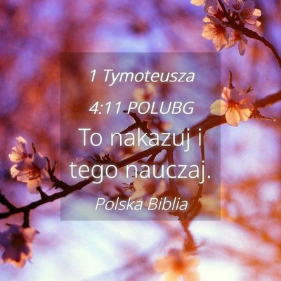 Picture 04 - 1 Tymoteusza 4:11 POLUBG - To nakazuj i tego - Bible Verse Picture