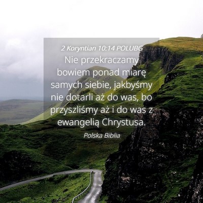 Picture 04 - 2 Koryntian 10:14 POLUBG - Nie przekraczamy bowiem ponad miarę samych - Bible Verse Picture