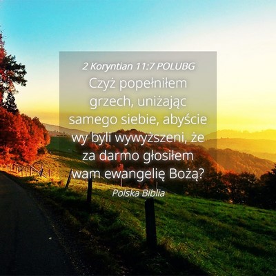 Picture 04 - 2 Koryntian 11:7 POLUBG - Czyż popełniłem grzech, uniżając samego - Bible Verse Picture