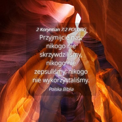 Picture 04 - 2 Koryntian 7:2 POLUBG - Przyjmijcie nas; nikogo nie skrzywdziliśmy, - Bible Verse Picture