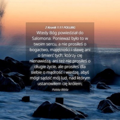 Picture 04 - 2 Kronik 1:11 POLUBG - Wtedy Bóg powiedział do Salomona: Ponieważ - Bible Verse Picture