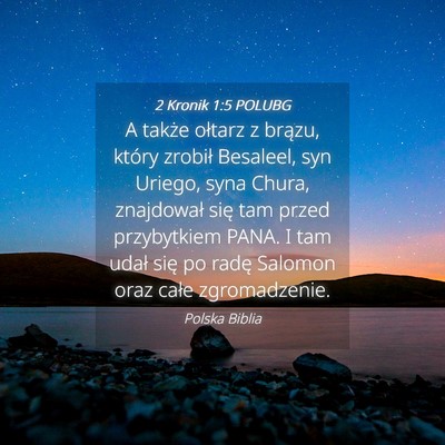 Picture 04 - 2 Kronik 1:5 POLUBG - A także ołtarz z brązu, który zrobił - Bible Verse Picture