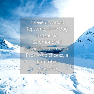 Picture 04 - 2 Kronik 1:7 POLUBG - Tej samej nocy Bóg ukazał się Salomonowi i - Bible Verse Picture
