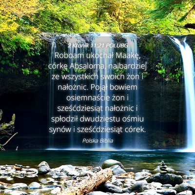 Picture 04 - 2 Kronik 11:21 POLUBG - Roboam ukochał Maakę, córkę Absaloma, - Bible Verse Picture