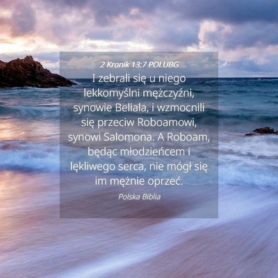 Picture 04 - 2 Kronik 13:7 POLUBG - I zebrali się u niego lekkomyślni mężczyźni, - Bible Verse Picture