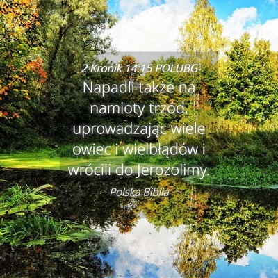 Picture 04 - 2 Kronik 14:15 POLUBG - Napadli także na namioty trzód, uprowadzając - Bible Verse Picture