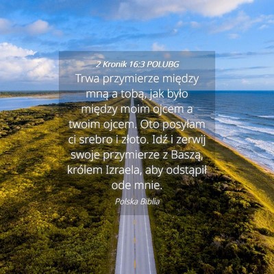 Picture 04 - 2 Kronik 16:3 POLUBG - Trwa przymierze między mną a tobą, jak było - Bible Verse Picture