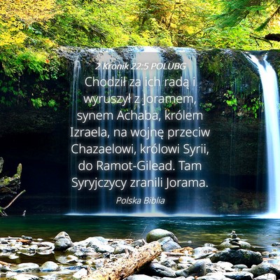 Picture 04 - 2 Kronik 22:5 POLUBG - Chodził za ich radą i wyruszył z Joramem, - Bible Verse Picture