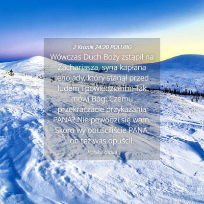 Picture 04 - 2 Kronik 24:20 POLUBG - Wówczas Duch Boży zstąpił na Zachariasza, - Bible Verse Picture