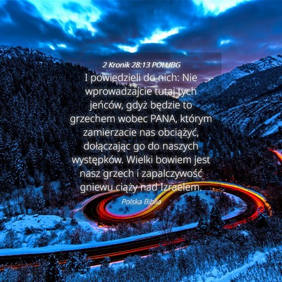 Picture 04 - 2 Kronik 28:13 POLUBG - I powiedzieli do nich: Nie wprowadzajcie tutaj - Bible Verse Picture