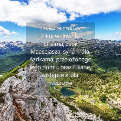 Picture 04 - 2 Kronik 28:7 POLUBG - I Zikri, wojownik z Efraima, zabił Maasejasza, - Bible Verse Picture
