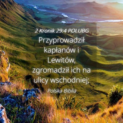 Picture 04 - 2 Kronik 29:4 POLUBG - Przyprowadził kapłanów i Lewitów, zgromadził - Bible Verse Picture