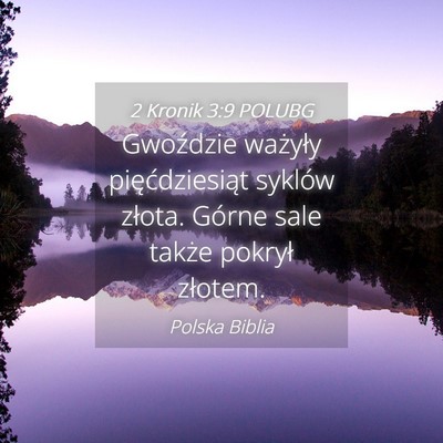Picture 04 - 2 Kronik 3:9 POLUBG - Gwoździe ważyły pięćdziesiąt syklów - Bible Verse Picture
