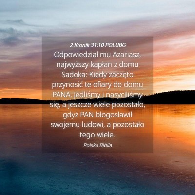 Picture 04 - 2 Kronik 31:10 POLUBG - Odpowiedział mu Azariasz, najwyższy kapłan z - Bible Verse Picture