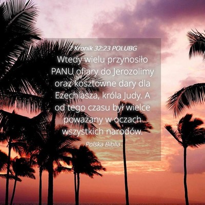 Picture 04 - 2 Kronik 32:23 POLUBG - Wtedy wielu przynosiło PANU ofiary do Jerozolimy - Bible Verse Picture
