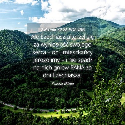 Picture 04 - 2 Kronik 32:26 POLUBG - Ale Ezechiasz ukorzył się za wyniosłość - Bible Verse Picture