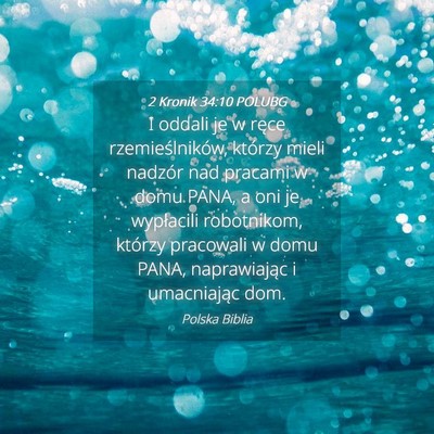 Picture 04 - 2 Kronik 34:10 POLUBG - I oddali je w ręce rzemieślników, którzy - Bible Verse Picture