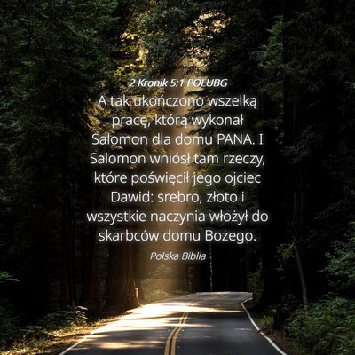 Picture 04 - 2 Kronik 5:1 POLUBG - A tak ukończono wszelką pracę, którą - Bible Verse Picture