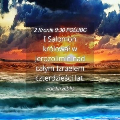 Picture 04 - 2 Kronik 9:30 POLUBG - I Salomon królował w Jerozolimie nad całym - Bible Verse Picture