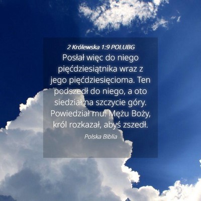 Picture 04 - 2 Królewska 1:9 POLUBG - Posłał więc do niego pięćdziesiątnika wraz - Bible Verse Picture