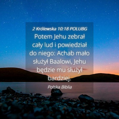 Picture 04 - 2 Królewska 10:18 POLUBG - Potem Jehu zebrał cały lud i powiedział do - Bible Verse Picture