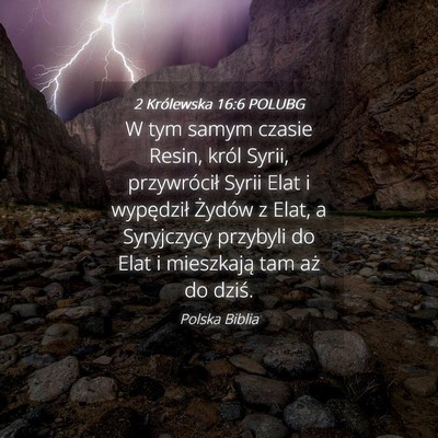 Picture 04 - 2 Królewska 16:6 POLUBG - W tym samym czasie Resin, król Syrii, - Bible Verse Picture