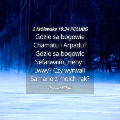 Picture 04 - 2 Królewska 18:34 POLUBG - Gdzie są bogowie Chamatu i Arpadu? Gdzie są - Bible Verse Picture