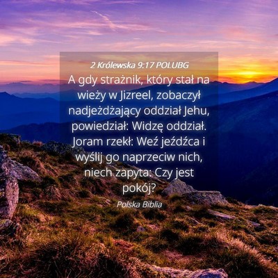 Picture 04 - 2 Królewska 9:17 POLUBG - A gdy strażnik, który stał na wieży w - Bible Verse Picture