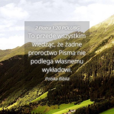 Picture 04 - 2 Piotra 1:20 POLUBG - To przede wszystkim wiedząc, że żadne - Bible Verse Picture